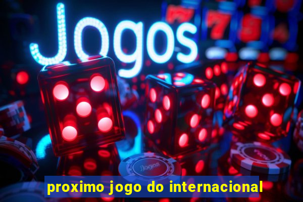 proximo jogo do internacional